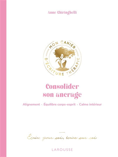 CONSOLIDER SON ANCRAGE