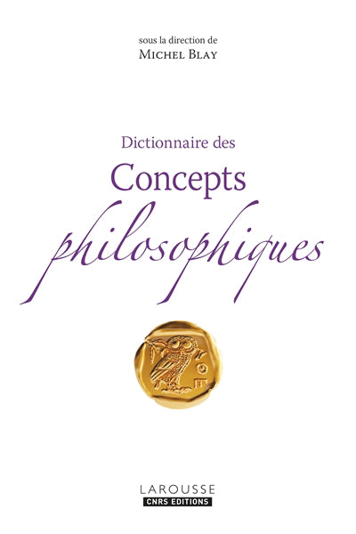 DICTIONNAIRE DES CONCEPTS PHILOSOPHIQUES