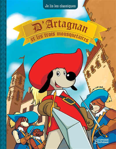 D'ARTAGNAN ET LES TROIS MOUSQUETAIRES
