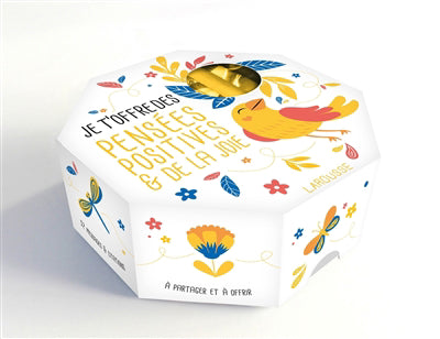 JE T'OFFRES DES PENSEES POSITIVES ET DE LA JOIE