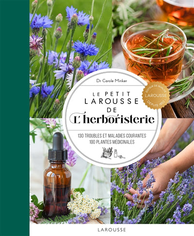 PETIT LAROUSSE DE L'HERBORISTERIE