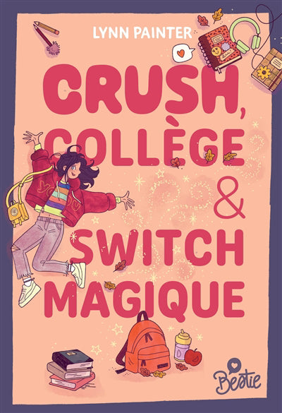 CRUSH, COLLEGE ET SWITCH MAGIQUE