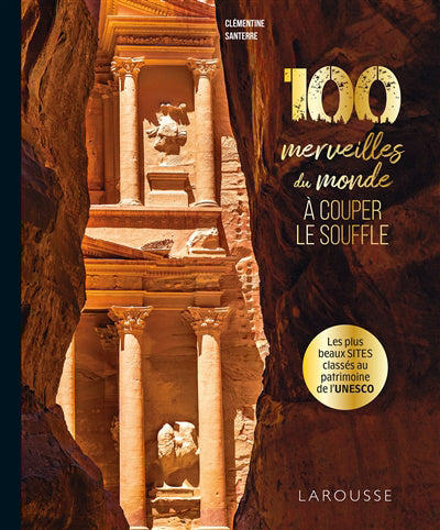 100 MERVEILLES DU MONDE A COUPER SOUFFLE
