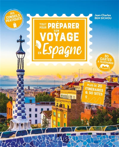 TOUT POUR PREPARER SON VOYAGE EN ESPAGNE