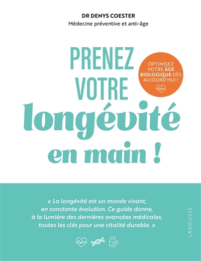 PRENEZ VOTRE LONGEVITE EN MAIN!