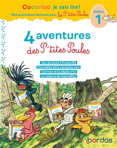 COCORICO JE SAIS LIRE ! 4 AVENTURES DES P'TITES POULES