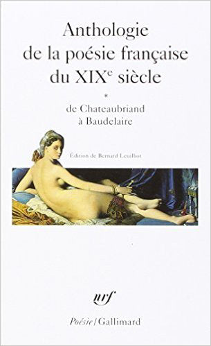 ANTHOLOGIE DE LA POESIE FRANÇAISE DU XIX SIECLE