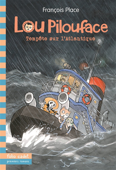 LOU PILOUFACE T.06 : TEMPÊTE SUR L'ATLANTIQUE