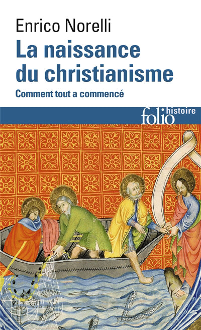 NAISSANCE DU CHRISTIANISME : COMMENT TOUT A COMMENCE
