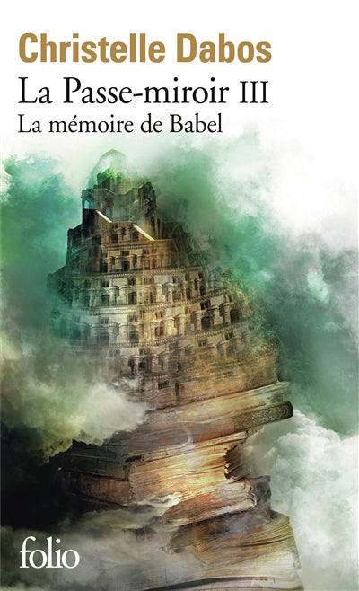 PASSE-MIROIR T.02 : LA MEMOIRE DE BABEL