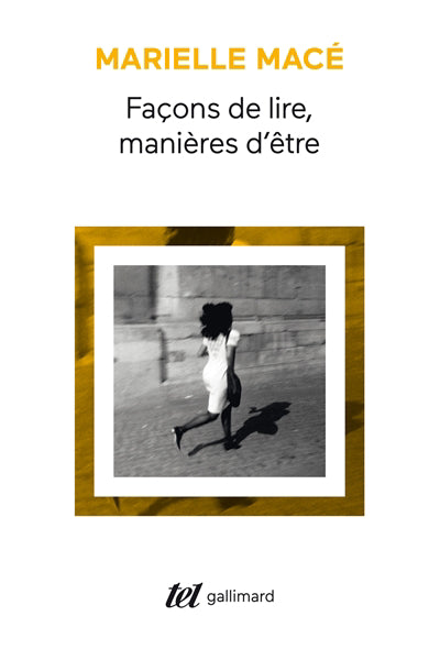 FAÇONS DE LIRE, MANIÈRES D'ÊTRE