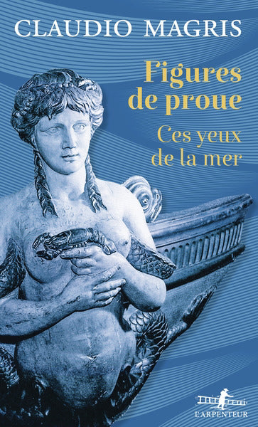 FIGURES DE PROUE :CES YEUX DE LA MER