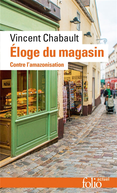 ELOGE DU MAGASIN : CONTRE L'AMAZONISATION