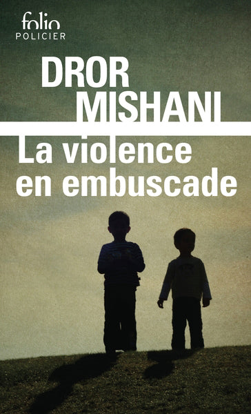 VIOLENCE EN EMBUSCADE