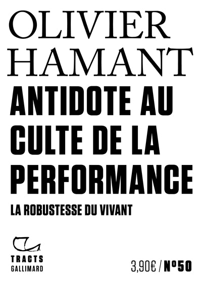 TRACTS NO.50 : ANTIDOTE AU CULTE DE LA PERFORMANCE