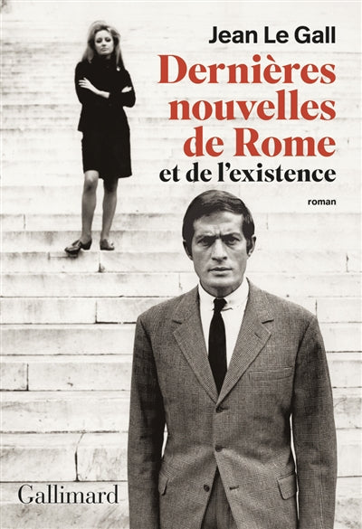 DERNIÈRES NOUVELLES DE ROME ET DE L'EXISTENCE