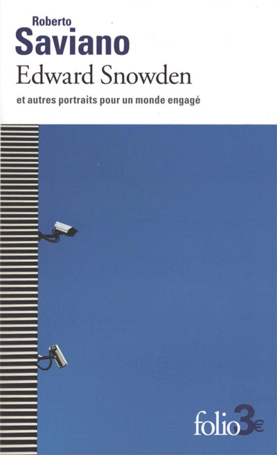 EDWARD SNOWDEN ET AUTRES PORTRAITS POUR UN MONDE ENGAGE