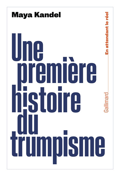 UNE PREMIERE HISTOIRE DU TRUMPISME