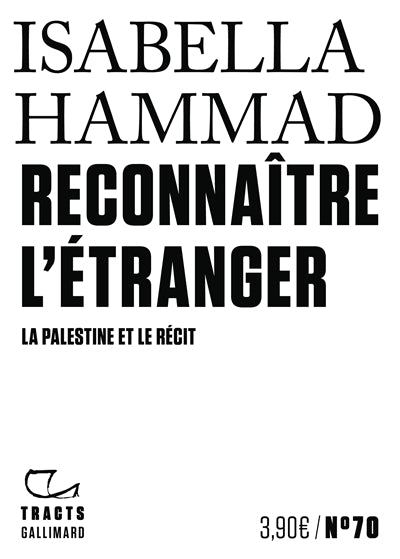 RECONNAITRE L'ETRANGER. LA PALESTINE ET LE RECIT