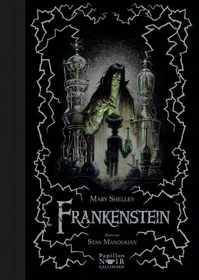 FRANKENSTEIN  - ILLUSTRE PAR STAN MANOUKIAN