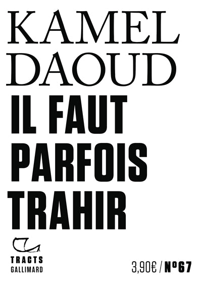 IL FAUT PARFOIS TRAHIR