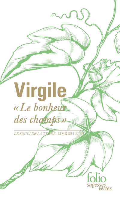 BONHEUR DES CHAMPS : LE SOUCI DE LA TERRE, LIVRES I ET II