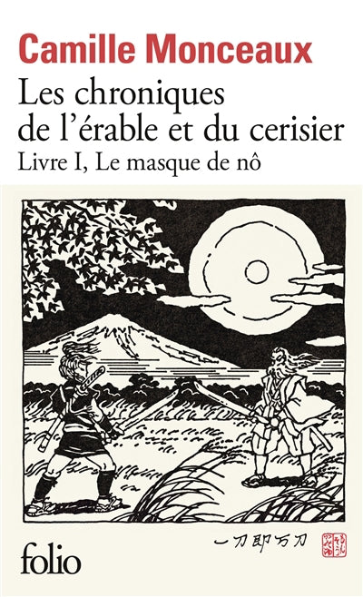 CHRONIQUES DE L'ERABLE ET DU CERISIER T01 : LE MASQUE DE NO