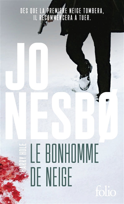 BONHOMME DE NEIGE : UNE ENQUETE DE L'INSPECTEUR HARRY HOLE