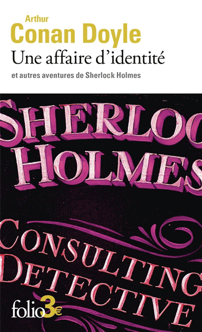 UNE AFFAIRE D'IDENTITE ET AUTRES AVENTURES DE SHERLOCK HOLME