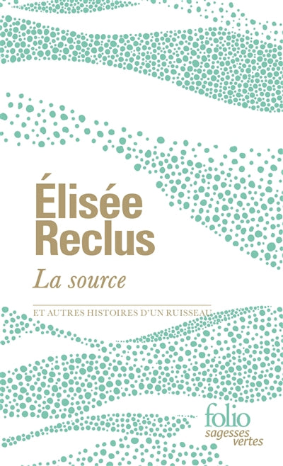 SOURCE ET AUTRES HISTOIRES D'UN RUISSEAU