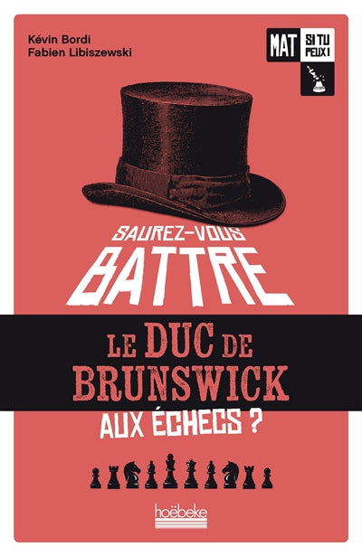 DUC DE BRUNSWICK AUX ECHECS?
