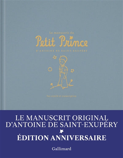MANUSCRIT DU PETIT PRINCE FAC-SIMILE ET TRANSCRIPTION (ED. A