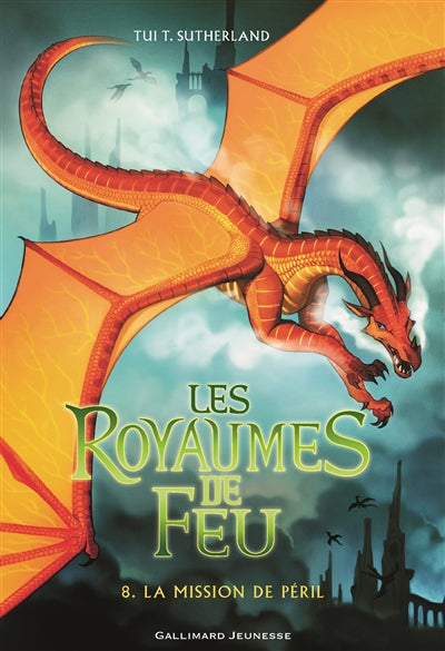 ROYAUMES DE FEU T.08 : LA MISSION DE PERIL