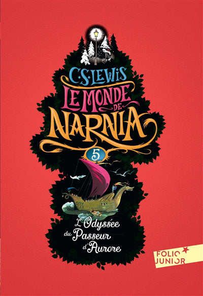 ODYSSÉE DU PASSEUR D'AURORE : LE MONDE DE NARNIA