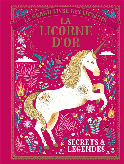 GRAND LIVRE DES LICORNES - LA LICORNE D'OR