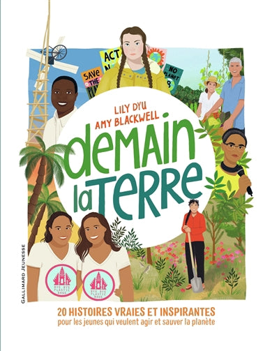 DEMAIN LA TERRE : 20 HISTOIRES VRAIES ET INSPIRANTES