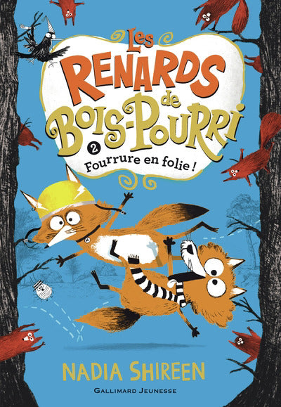 RENARDS DE BOIS-POURRI T02 - FOURRURE EN FOLIE