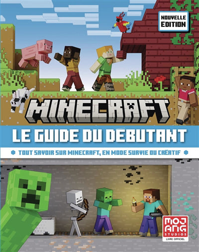 MINECRAFT, LE NOUVEAU GUIDE DU DEBUTANT