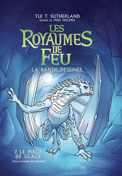 LES ROYAUMES DE FEU BD T07 - LE PIÈGE DE GLACE