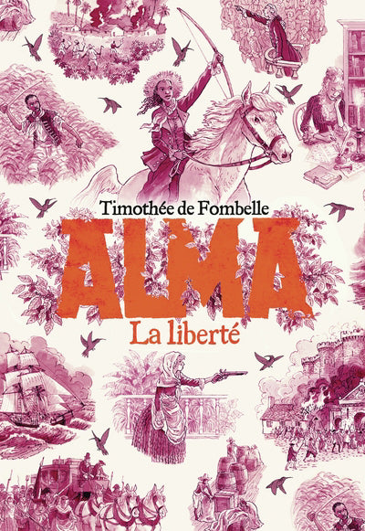 ALMA T.03 : LA LIBERTE