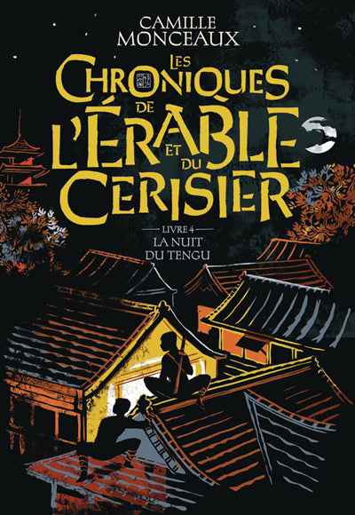 CHRONIQUES DE L'ERABLE ET DU CERISIER T.4 LA NUIT DE TENGU