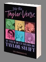 INTO THE TAYLOR-VERSE - AU COEUR DE L'UNIVERS DE TAYLOR SWIFT