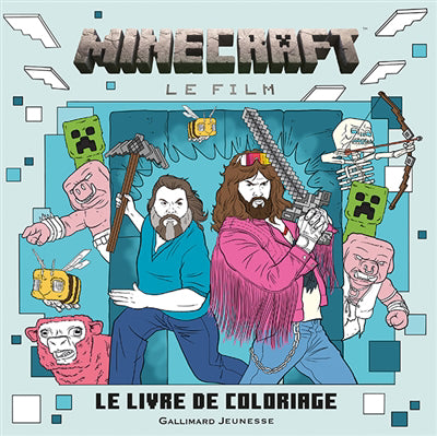 MINECRAFT, LE FILM  LE LIVRE DE COLORIAGE OFFICIE