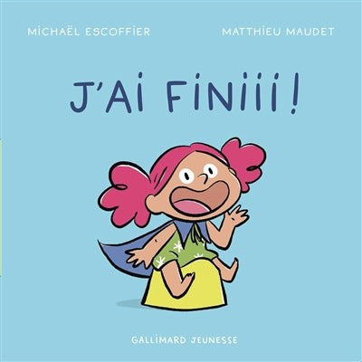 J'AI FINI !