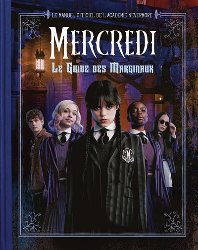 MERCREDI : LE GUIDE DES MARGINAUX