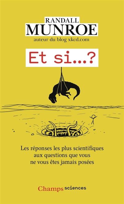 ET SI... ? - VOL01 - TOUTES LES REPONSES LES PLUS SCIENTIFIQUES A