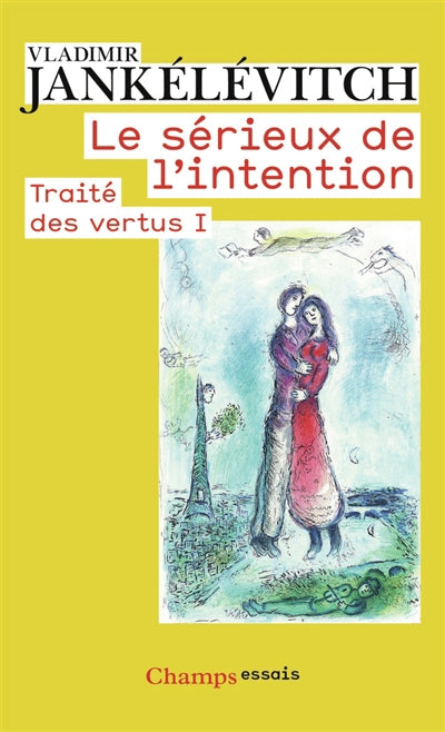 SERIEUX DE L'INTENTION - TRAITE DES VERTUS I