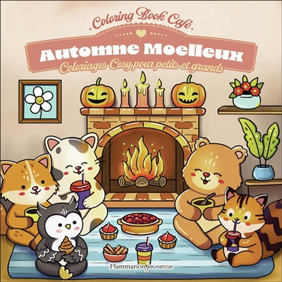 AUTOMNE MOELLEUX - COLORIAGES COSY POUR PETITS ET GRANDS