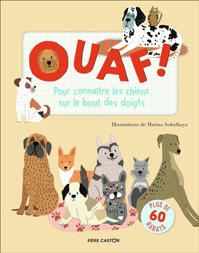 OUAF ! : POUR CONNAÎTRE LES CHIENS SUR LE BOUT DES DOIGTS