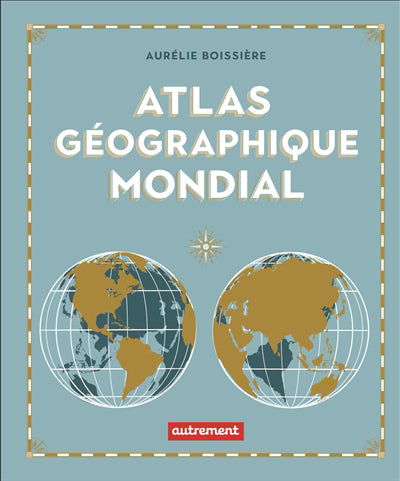 ATLAS GEOGRAPHIQUE MONDIAL